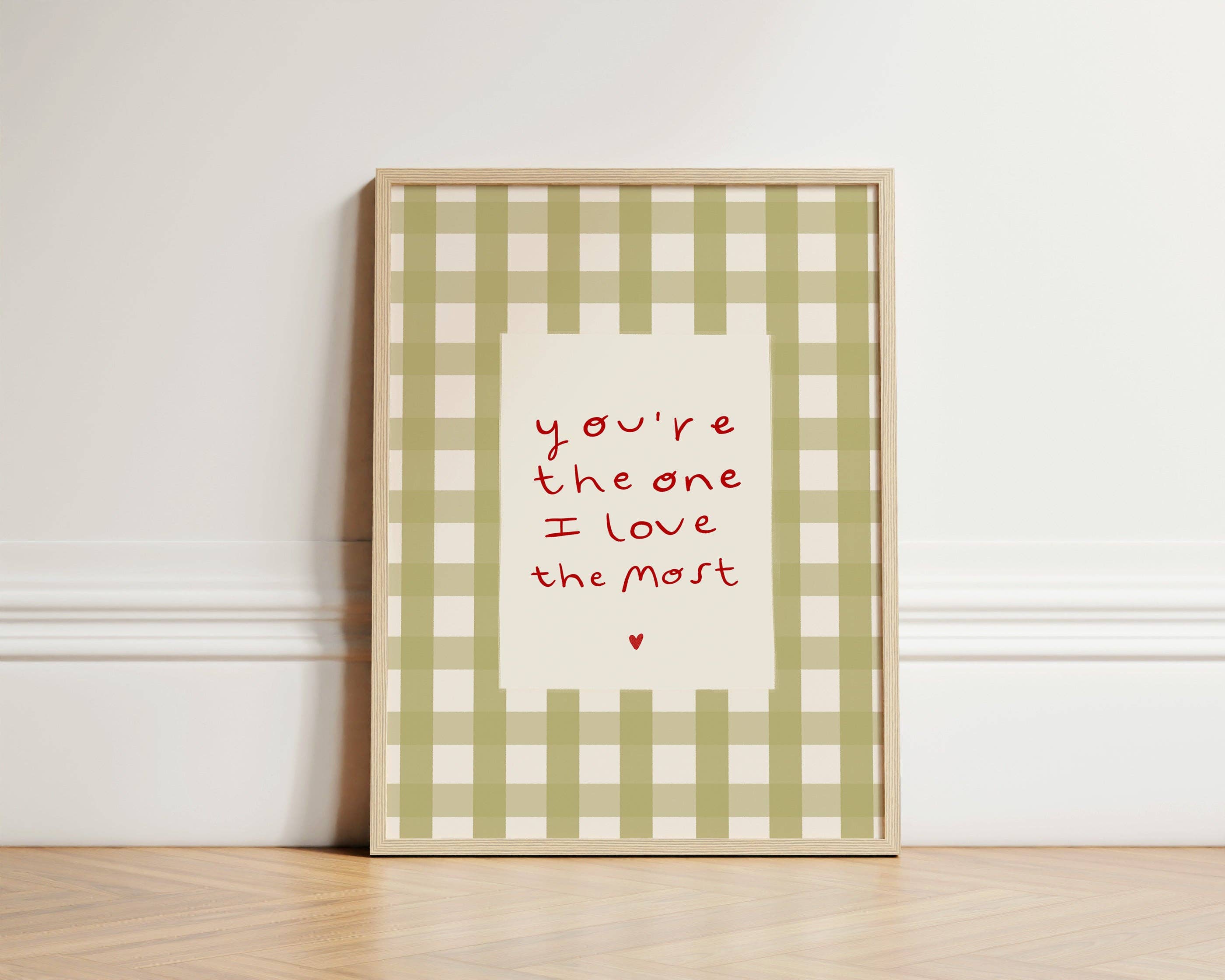 you're the one i love most - print